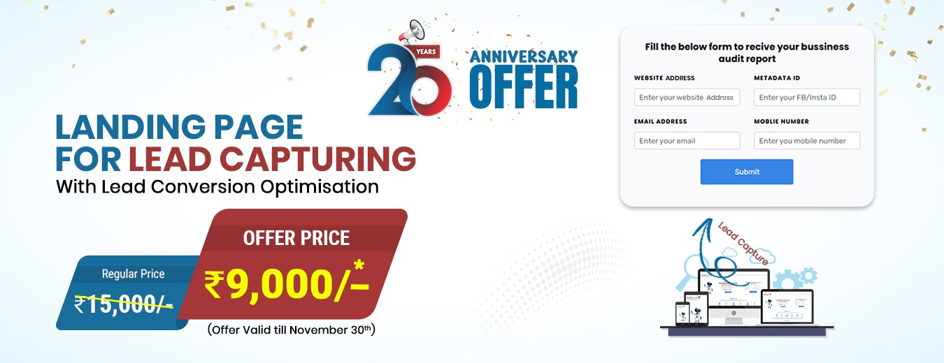 25th Anniversary Offer – Landing Page Design for Lead Capturing and Conversion Optimization. Special discounted price ₹9,000 instead of ₹15,000. Offer valid till November 30